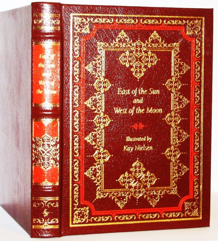 EAST OF THE SUN WEST OF THE MOON KAY NIELSEN EASTON PRESS FINE LEATHER 