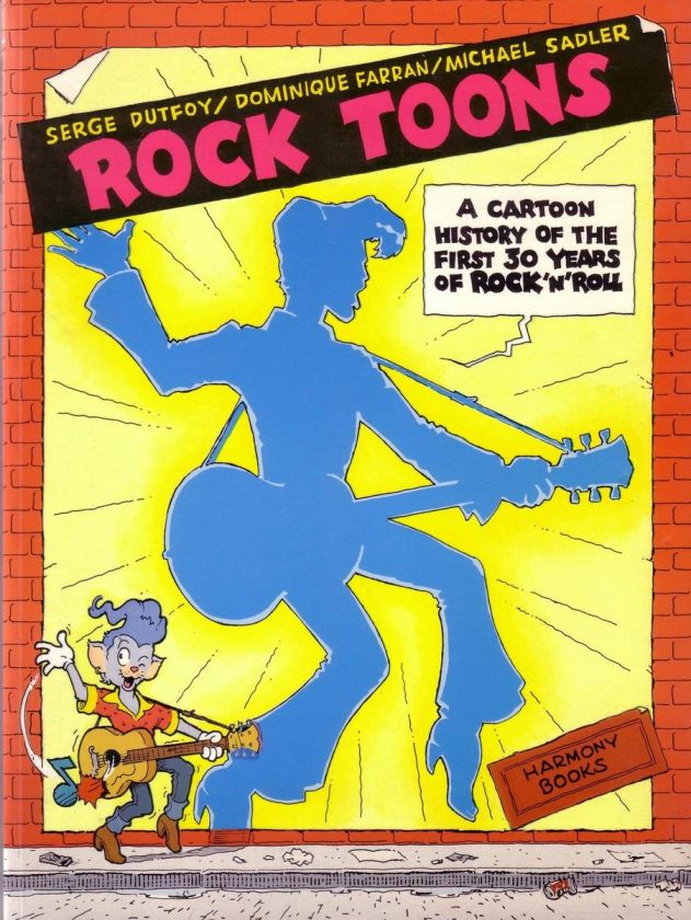   ROCK TOONS Cartoon History of the First 30 Years of RocknRoll/ TPB