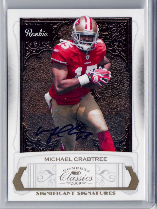 2009 Classics MICHAEL CRABTREE 49ers AUTO RC 223/250  