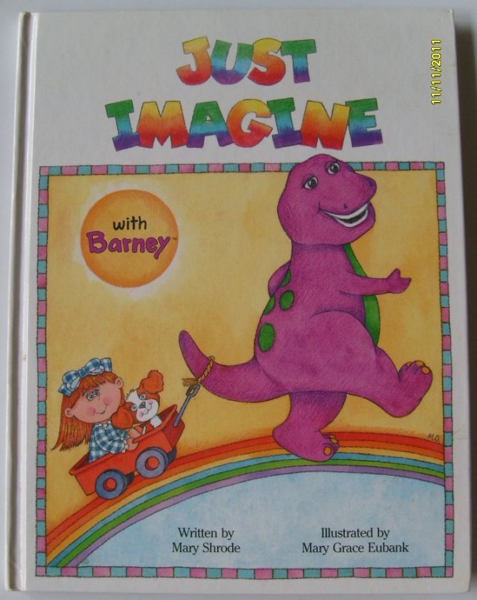 JUST IMAGINE with BARNEY Hardcover Childrens Book MINT CONDITION Mary 