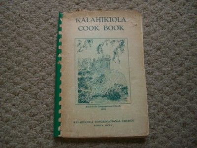 Kalahikiola Cook Book Cookbook Hawaii Hawaiian 1955 Kohala Church Big 