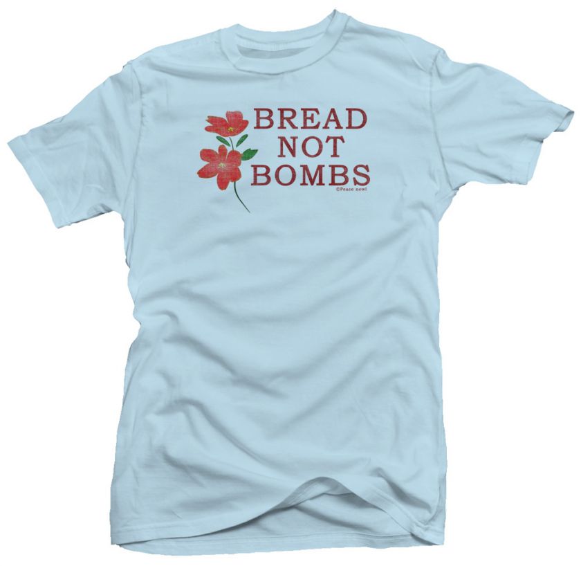 Bread Not Bombs Peace Anti War Retro 70s New T shirt  