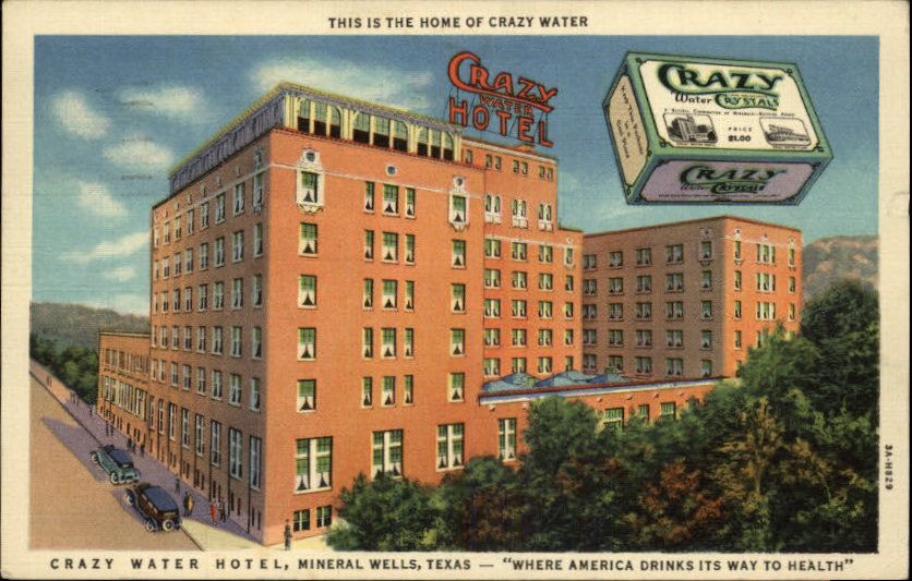 Mineral Wells TX Hotel Crazy Water Crystals Ad Postcard  